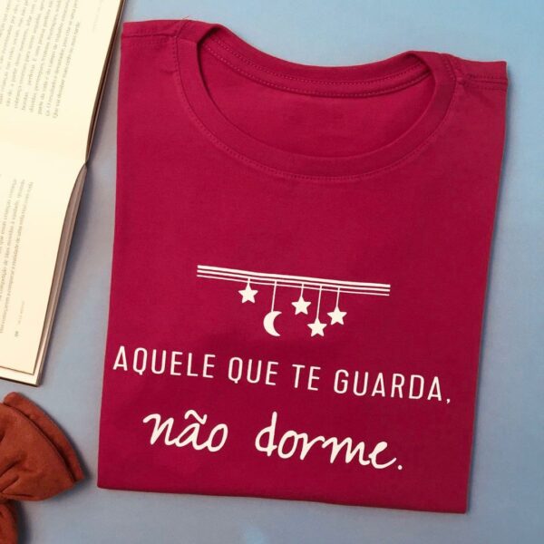 T-Shirt Aquele que te Guarda não dorme I - Imagem 4