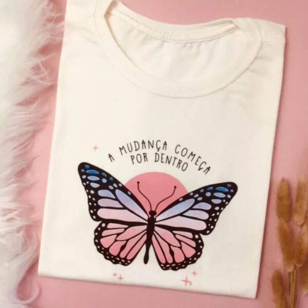 T-Shirt Borboleta - A Mudança Começa por Dentro - Imagem 3