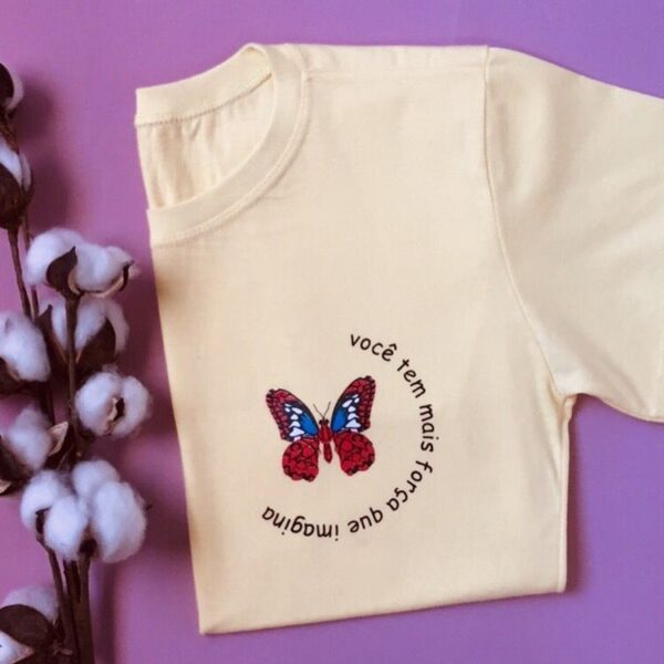 T-Shirt Borboleta - Você tem mais força que Imagina - Imagem 2