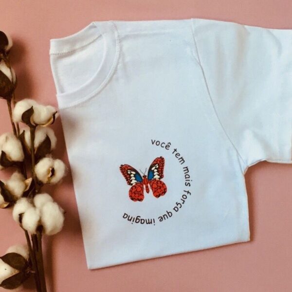 T-Shirt Borboleta - Você tem mais força que Imagina - Imagem 3