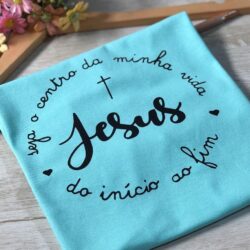 T-Shirt Jesus - Seja o Centro da minha Vida