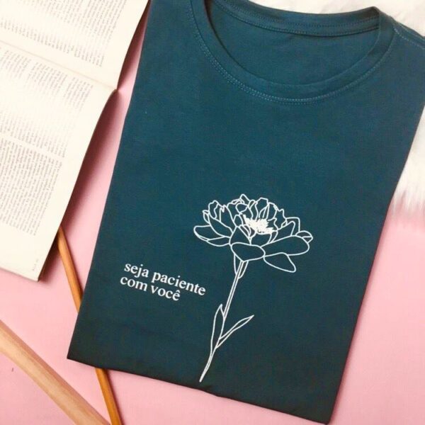 T-Shirt Seja Paciente com Você - Imagem 4
