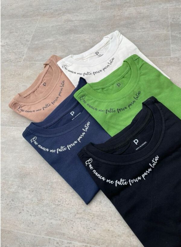 T-Shirt Que nunca falte força para Lutar