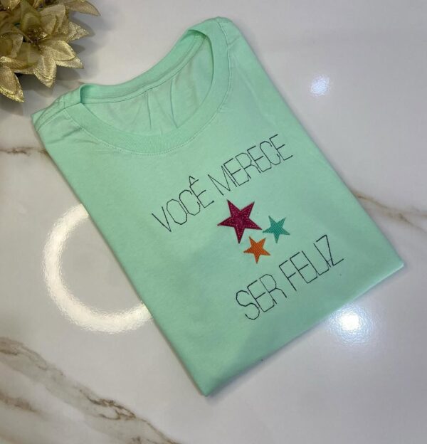 T-Shirt Estrelas - Você merece ser Feliz