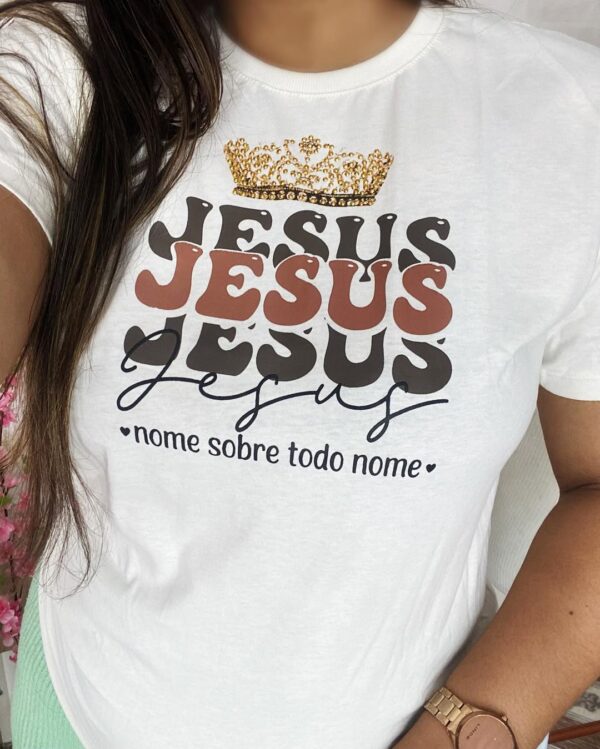 T-Shirt Jesus - Nome sobre todo nome - Imagem 2