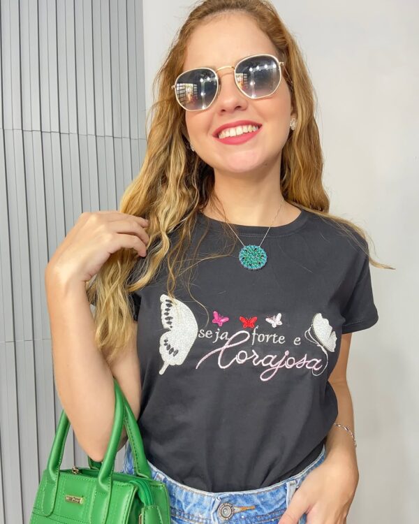 T-Shirt Seja Forte e Corajosa II - Imagem 2